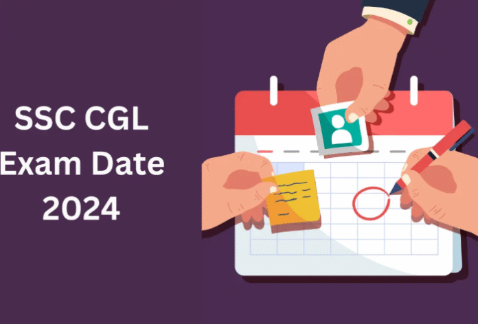 SSC CGL 2024 Exam Date